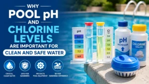 Why Pool pH and Chlorine Levels Are Important for Clean